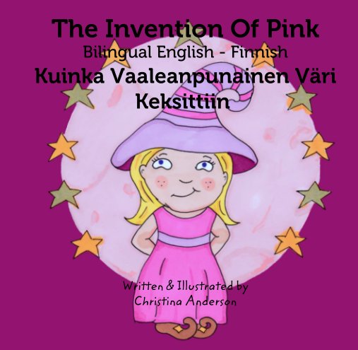 Ver The Invention Of Pink Bilingual English - Finnish por Christina Anderson