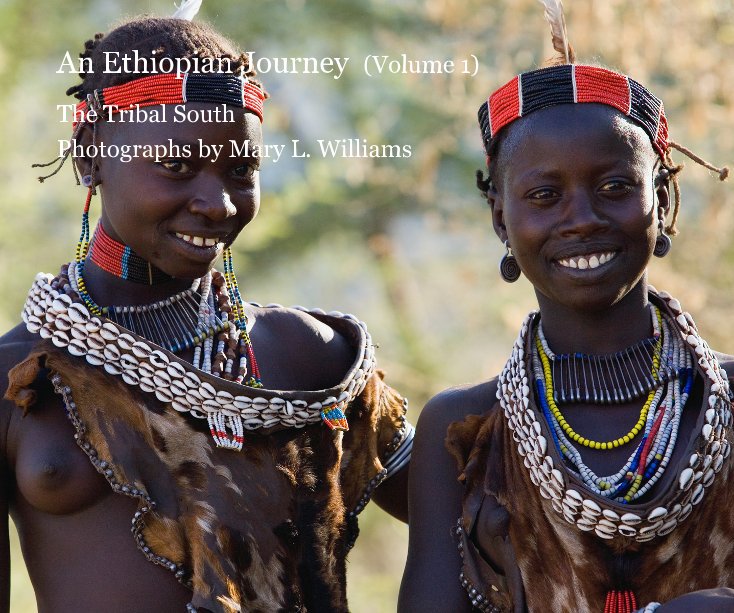 View An Ethiopian Journey (Volume 1) by Photographs by Mary L. Williams