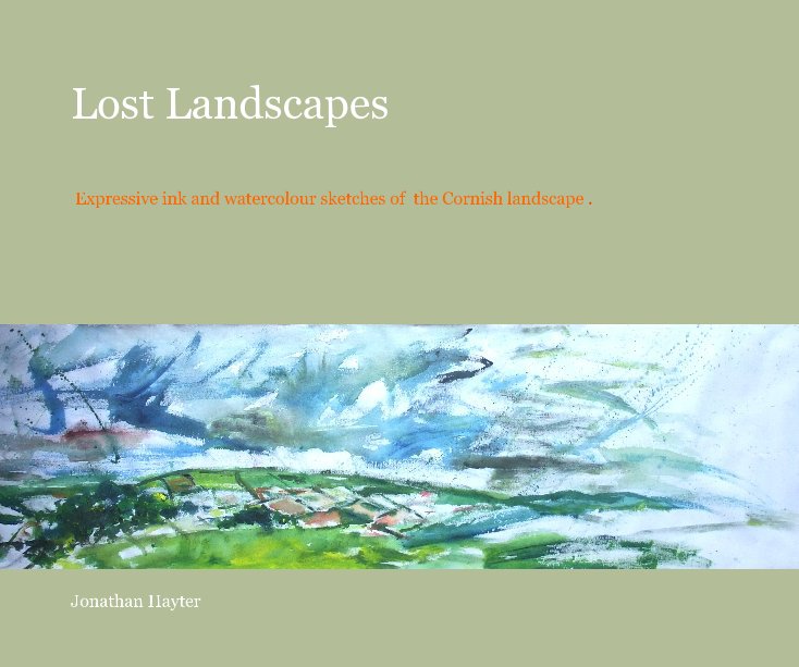 View Lost Landscapes by Jonathan Hayter