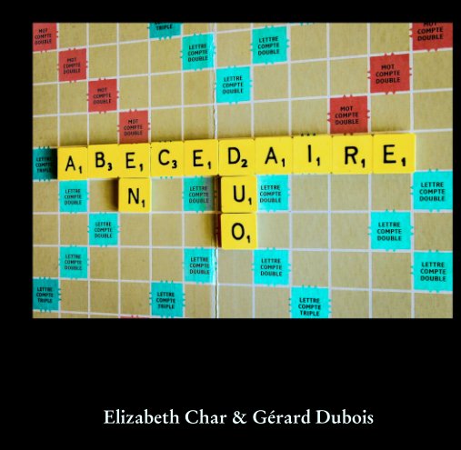 Ver ABECEDAIRE EN DUO por Elizabeth Char & Gérard Dubois