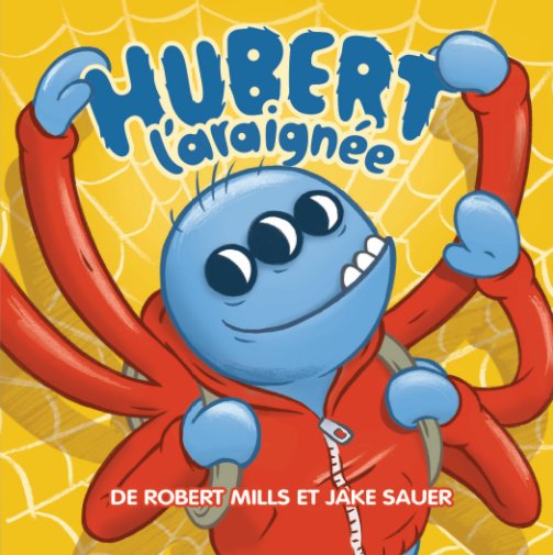Ver Hubert l'araignée por Robert Mills