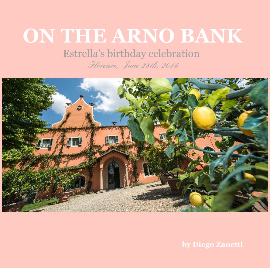 Ver ON THE ARNO BANK Estrella's birthday celebration Florence, June 28th, 2014 por Diego Zanetti