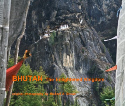 BHUTAN The Enlightened Kingdom book cover