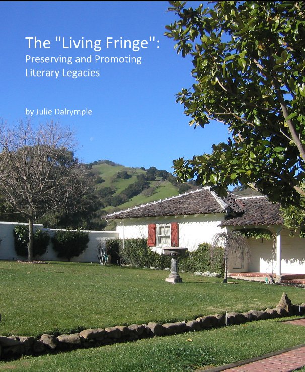 View The "Living Fringe": Preserving and Promoting Literary Legacies by Julie Dalrymple