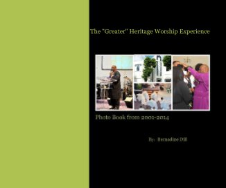The "Greater" Heritage Worship Experience book cover