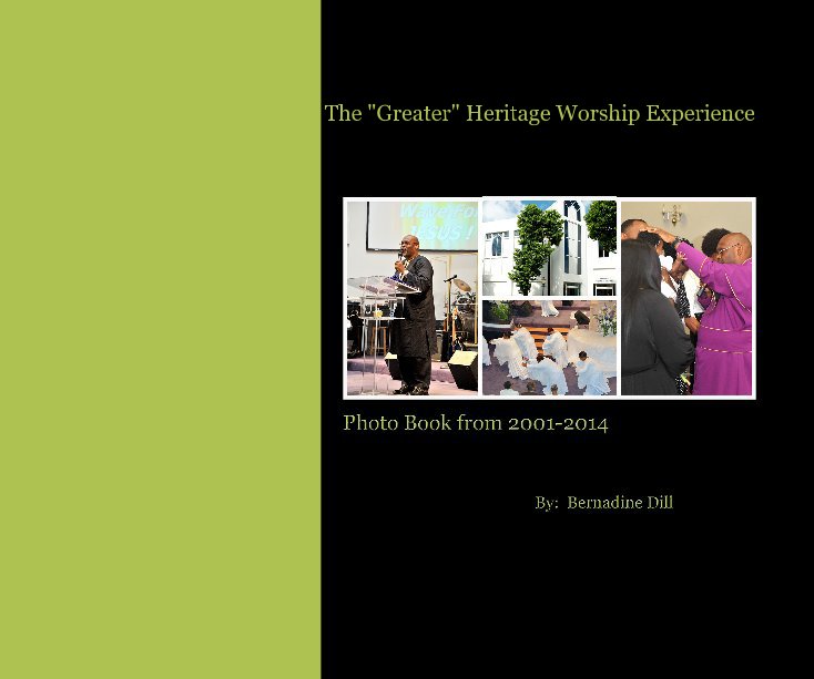 Ver The "Greater" Heritage Worship Experience por Bernadine Dill