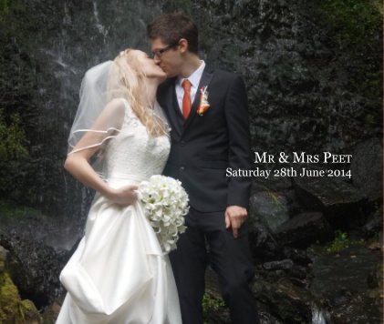 MR & MRS PEET Saturday 28th June 2014 book cover