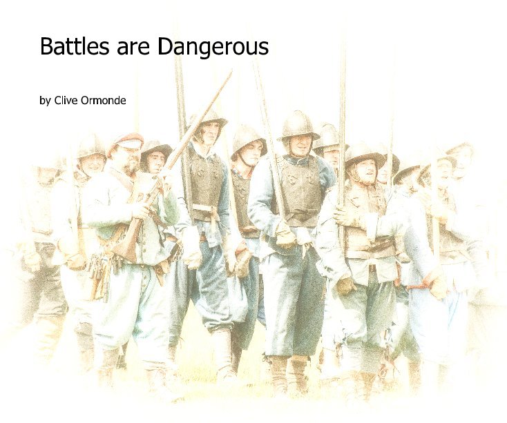 View Battles are Dangerous by Clive Ormonde