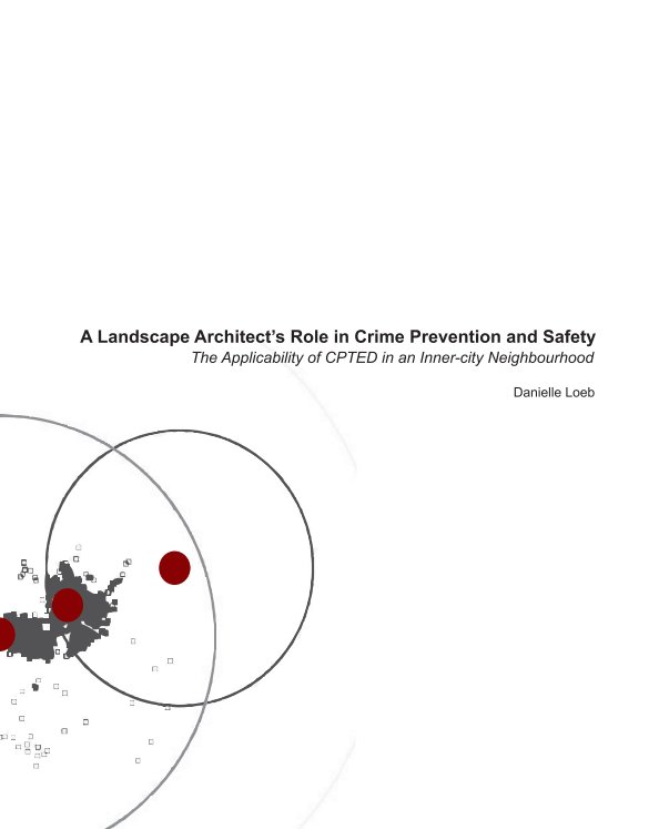 View A Landscape Architect's Role in Crime Prevention and Safety by Danielle Loeb