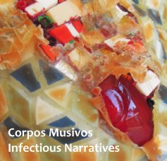 Corpos Musivos, Infectious Narratives book cover