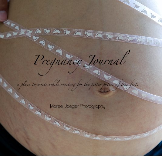 View Pregnancy Journal by Maree Jaeger Photography