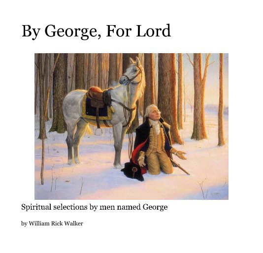 Ver By George, For Lord por William Rick Walker