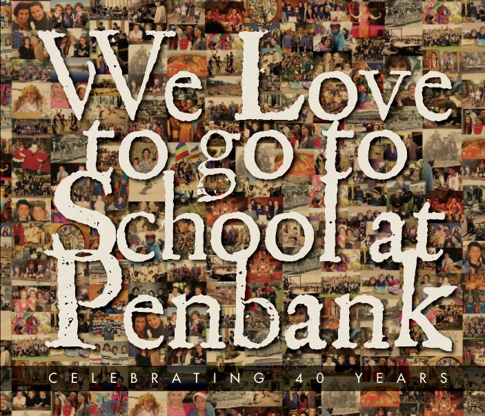 Ver We Love to go to School at Penbank - Celebrating 40 Years por Penbank School