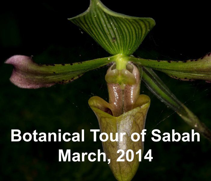 Ver Botanical Tour of Sabah, March, 2014 por Bill Dowling