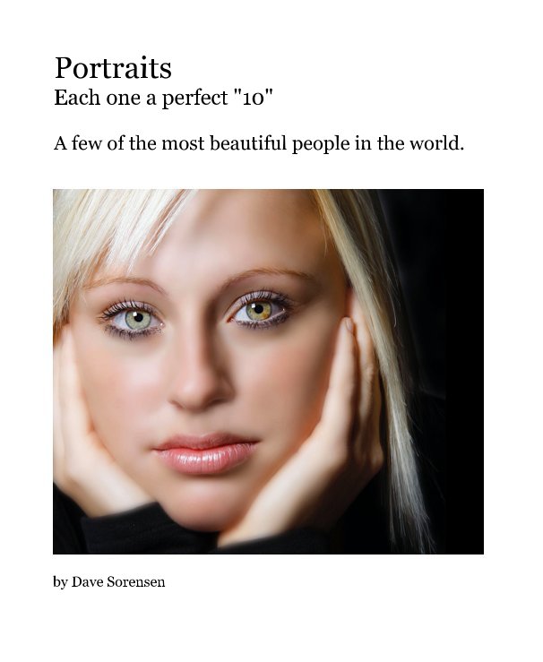 Ver Portraits Each one a perfect "10" por Dave Sorensen