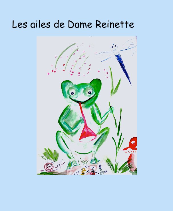 View Les ailes de Dame Reinette by Lili-Claude Niedzielski