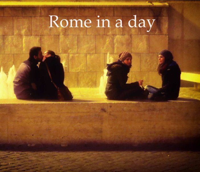 Visualizza Rome in a day di Sara