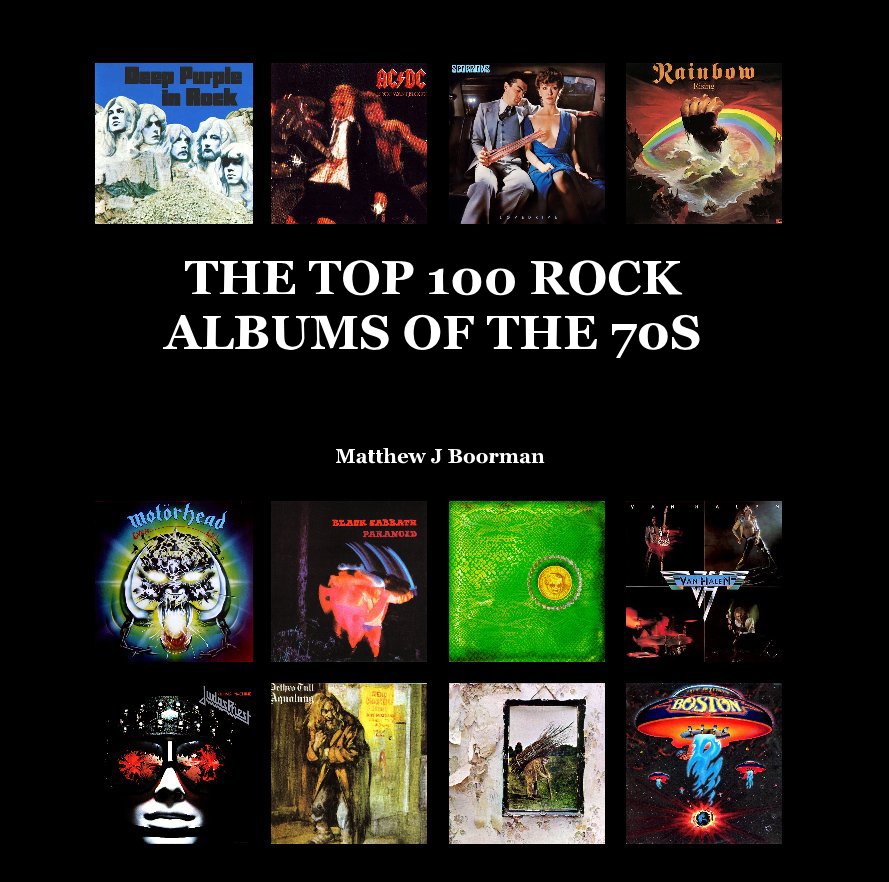 Ver THE TOP 100 ROCK ALBUMS OF THE 70S por Matthew J Boorman