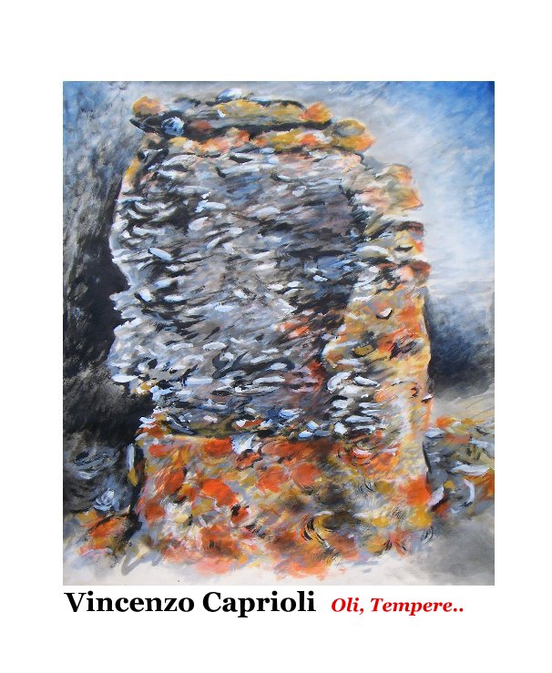 View Untitled by Vincenzo Caprioli Oli, Tempere..