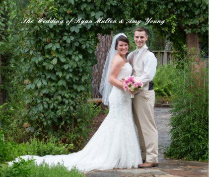 The Wedding of Ryan Mullen & Amy Young book cover