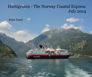 Hurtigruten - The Norway Coastal Express July 2014 book cover
