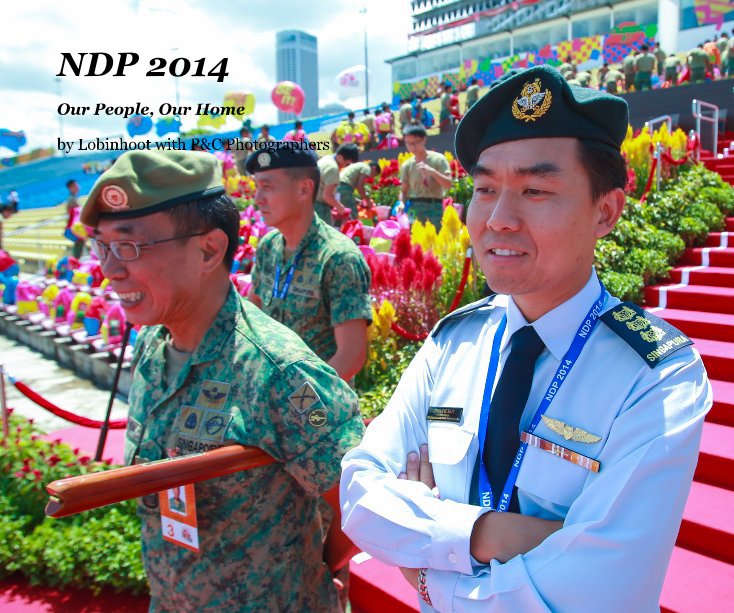 View NDP 2014 by Lobinhoot with P&C Photographers