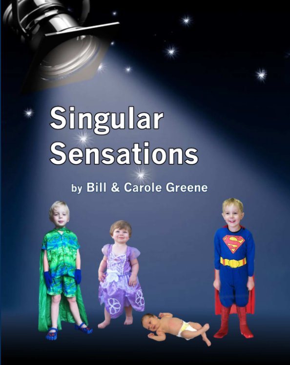 View Singular Sensations by Bill & Carole Greene