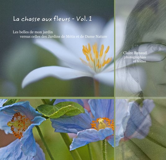 Ver La chasse aux fleurs - Vol. 1 por Claire Renaud