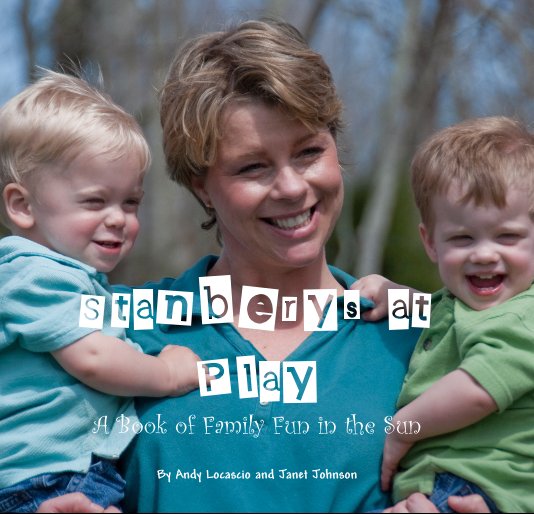 View Stanberys at Play by Andy Locascio & Janet Johnson
