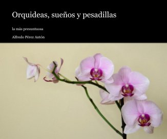 Orquideas, sueños y pesadillas book cover