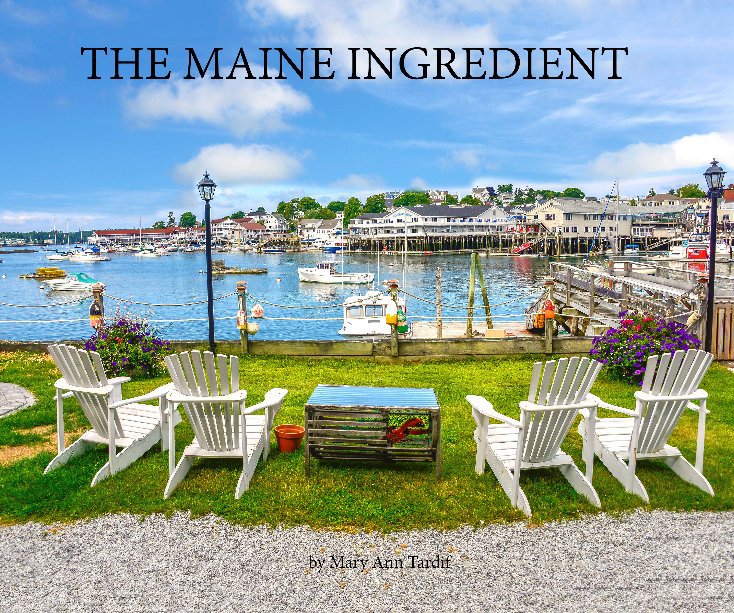 View The Maine Ingredient by Mary Ann Tardif