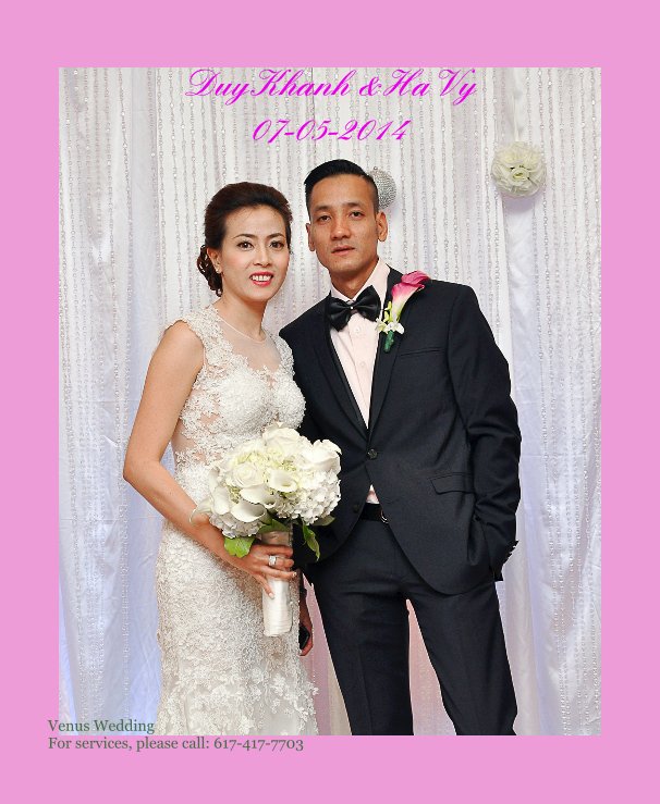 View DuyKhanh & HaVy by Venus Wedding For services, please call: 617-417-7703