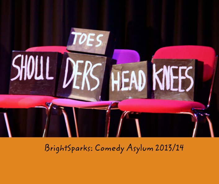 Visualizza BrightSparks: Comedy Asylum 2013/14 di Katherine Brown