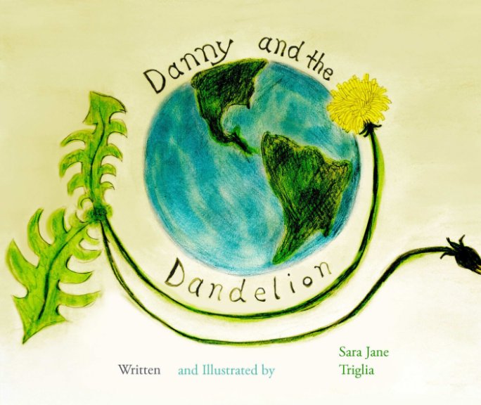 View Danny and the Dandelion by Sara Jane Triglia