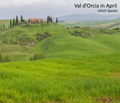 Val D'Orcia in April book cover