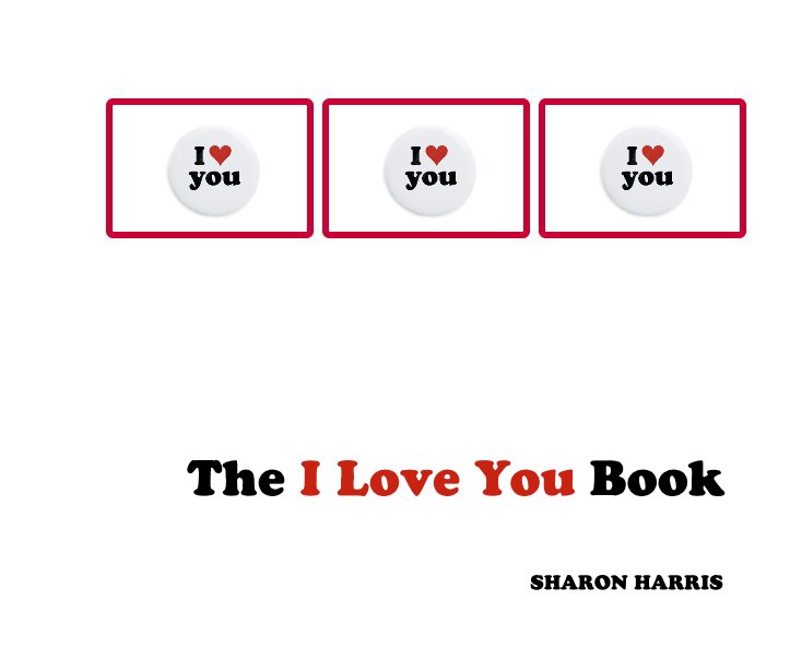 Bekijk The I Love You Book op SHARON HARRIS