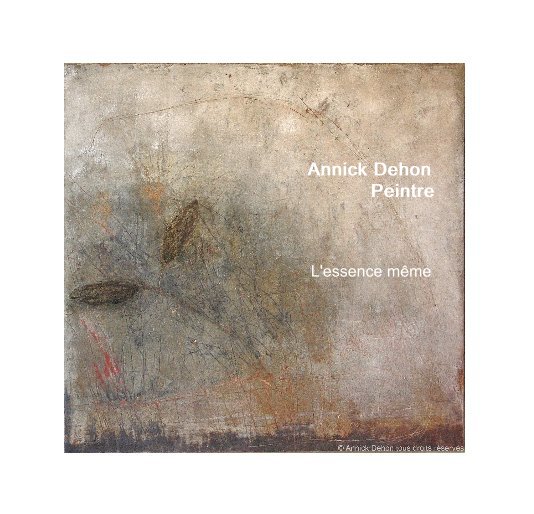 Annick Dehon Peintre nach Annick Dehon anzeigen