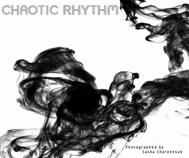 Ver Chaotic Rhythm por Sasha Charoensub