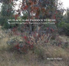 MY PLACE: BARE PADDOCK TO BUSH book cover