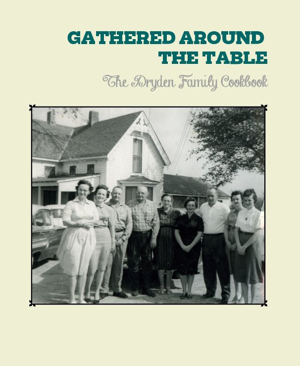 View GATHERED AROUND THE TABLE by Dryden Family