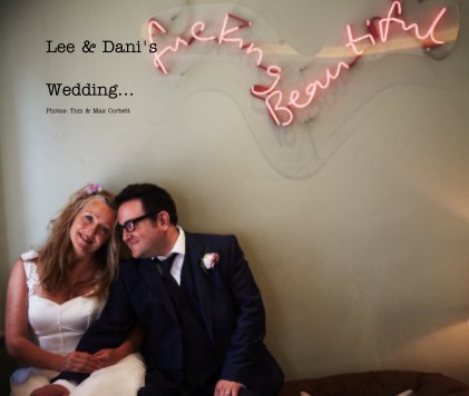 Lee & Dani's Wedding... book cover