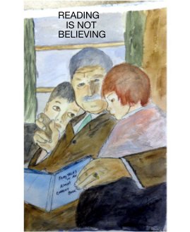 READING IS NOT BELIEVING book cover