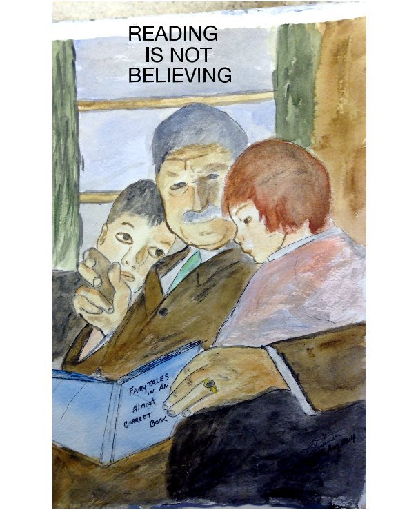 View READING IS NOT BELIEVING by DR. LARRY C. CHRISTENSEN