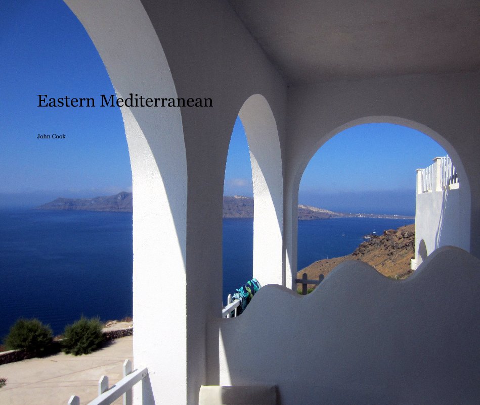View Eastern Mediterranean by John Cook