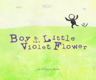 Boy & the Little Violet Flower book cover