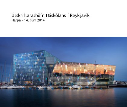 Útskriftarathöfn Háskólans í Reykjavík Harpa - 14. júní 2014 book cover