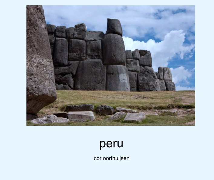 View peru by cor oorthuijsen