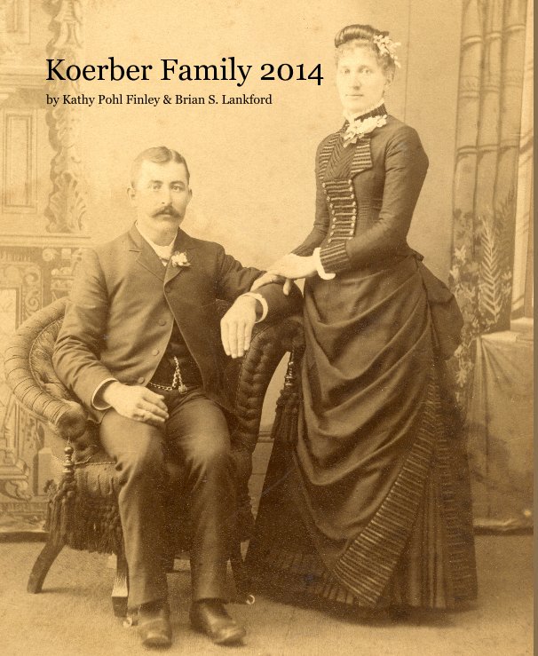 Bekijk Koerber Family 2014 op Kathy Pohl Finley & Brian S. Lankford