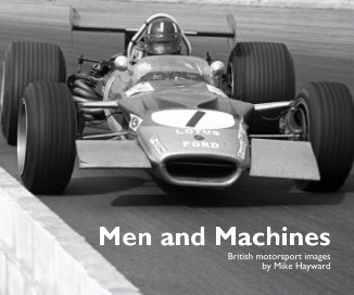 Men and Machines British motorsport images by Mike Hayward book cover