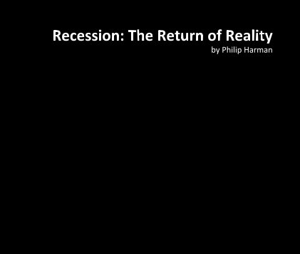 Recession: The Return of Reality by Philip Harman book cover